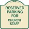 Signmission Parking Reserved for Church Staff Heavy-Gauge Aluminum Architectural Sign, 18" x 18", TG-1818-23393 A-DES-TG-1818-23393 - alternate 1